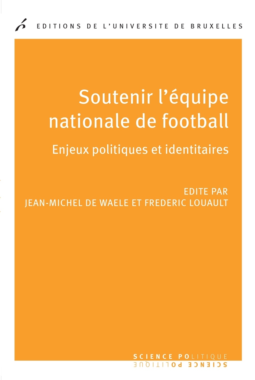 soutenir-lequipe-nationale-de-football-enjeux-politiques-et-identitaires
