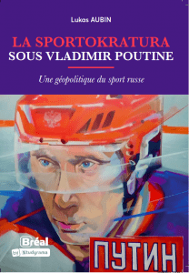 Lukas Aubin, auteur de La Sportokratura sous Vladimir Poutine